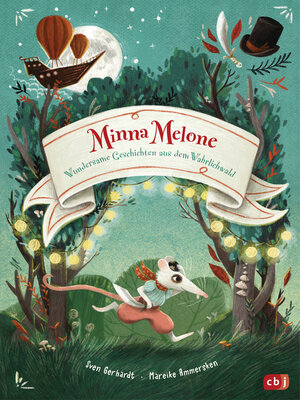 cover image of Minna Melone--Wundersame Geschichten aus dem Wahrlichwald